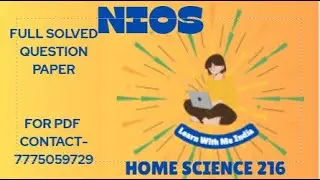 NIOS HOME SCIENCE 216 SOLVED QUESTION PAPER