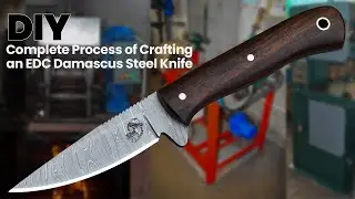 DIY: Complete Process of Crafting an EDC Damascus Steel Knife | Knives Ranch