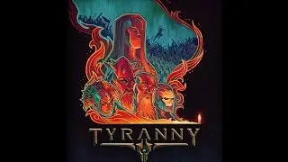 Прохождение Tyranny Full HD #5