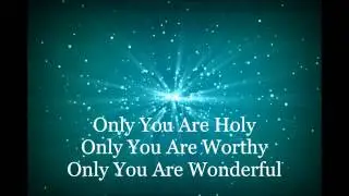 Only You Are Holy HD Lyrics Video By Donnie McClurkin