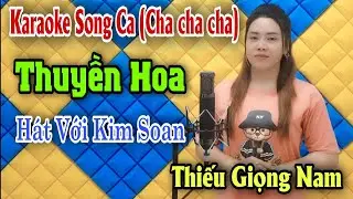 Karaoke Song Ca | Thuyền Hoa | Thiếu Giọng Nam | H&aacute;t Với Kim Soan | Song Ca Với Ca Sĩ Kim Soan