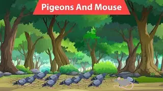 Pigeons And Mouse Story || Unity is Strength Moral Story || Moral Stories for Kids