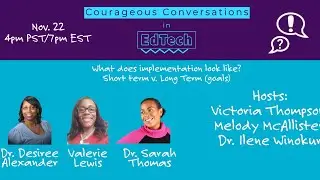 Courageous Conversation in EdTech: Implementation of Anti-Racicst Edu