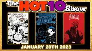 Hot 10 Comics 1/20/2023 | Comic Book Speculation and Investing
