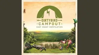 Dirtybird Campout East Coast Compilation (Continuous DJ Mix)