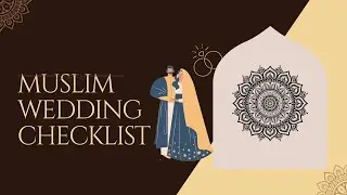 The Complete Muslim Wedding Checklist