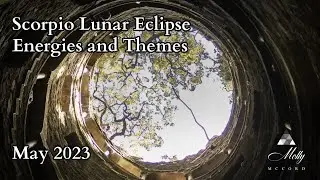 Scorpio Lunar Eclipse Energies and Themes ~ May 2023 Astrology, Pluto retro, Mars in Cancer