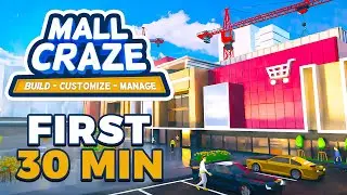 Building a Mall In This New Management Tycoon Game! | First 30 Minutes of Mall Craze