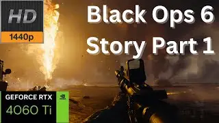 Black Ops 6 Campaign part 1 - 1440 60fps immersive gameplay - No Commentary