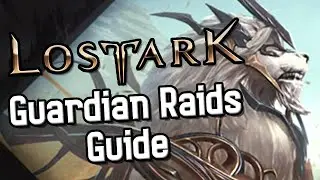 Lost Ark Guardian Raids Guide - Everything New Players Need To Know