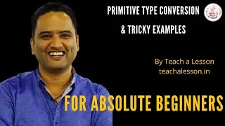 Class 03 lesson 09 : Primitive Type Conversion