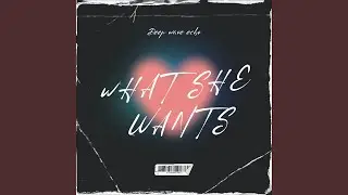 What she wants