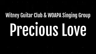 Precious love - Witney Guitar Club & WOAPA singers (Witney Choir)