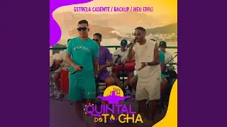 Quintal do Tocha Rj: Estrela Cadente / Backup / Meu Erro (Ao Vivo)