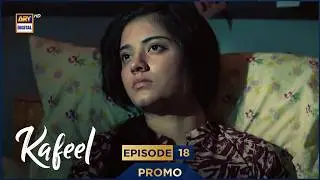 Kafeel Episode 18 | Promo | Emmad Irfani | Sanam Saeed | ARY Digital Drama