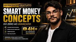 O &Uacute;NICO CURSO DE SMART MONEY QUE VOC&Ecirc; PRECISA | Do Zero ao Avan&ccedil;ado no Forex