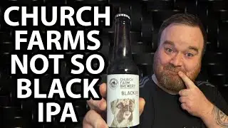Church Farm Brewery: Black IPA |5%| Craft Beer Review!