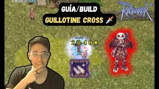 🗡️ Guía/Build Guillotine Cross 🗡️ - Tips, consejos y más - RO LATAM 🔴
