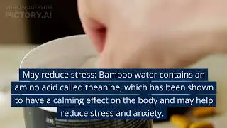what are the benefits of drinking Bamboo water?