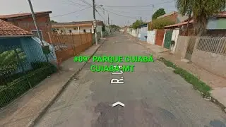 #09&deg; BAIRRO PARQUE CUIAB&Aacute; = CUIAB&Aacute;-MT