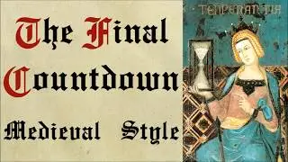 The Final Countdown - Medieval Style - Bardcore