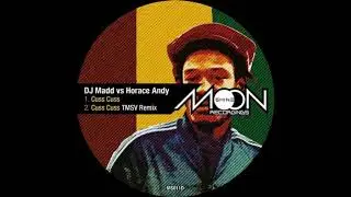 DJ Madd vs Horace Andy - Cuss Cuss (TMSV Remix)