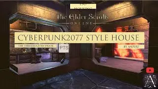 Cyberpunk2077 Style House ESO HOUSING