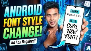 Android Phone Me Font Style Kaise Change Kare? (No App Required)