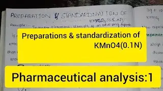 preparations & standardization of KMnO4 (potassium permanganate ) in pharmaceutical analysis:1#.