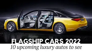 10 New Cars Reserved for the Top-Level Executives (2022 Luxury Models Review)