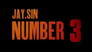 Jay.Sin - NUMBER 3 (Official Music Video)