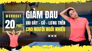 20 Ph&uacute;t Giảm Đau Cổ Vai G&aacute;y Cho Người L&agrave;m Việc M&aacute;y T&iacute;nh (Dễ Tập Tại Nh&agrave;) | Myhanhkeepingfit