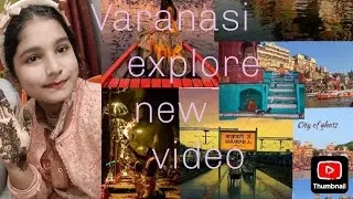 Varanasi explore new video #like #my #vlog#videos #shere #comment #subscribe #my#chainal🥰&hearts;️🥰
