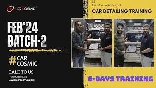February'24 Car Detailing Training Batch-2 | Review | Detailing, Ceramic Coating & PPF Training