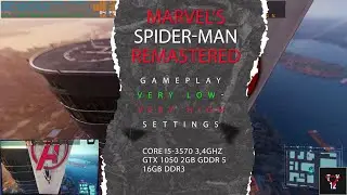 CORE I5 3570 GTX 1050 2GB GAMEPLAY | MARVEL'S SPIDER-MAN REMASTERED