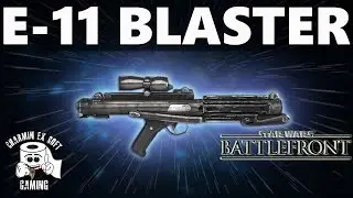 Star Wars Battlefront E-11 Blaster Rifle Breakdown & Review