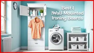 Best Wall Mounted Ironing Boards in 2025 | Top 6 Picks