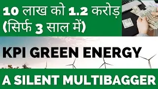 KPI Green Energy - A Silent Multibagger Stock !