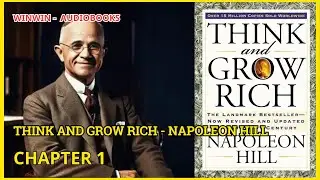 Think and Grow Rich [Chapter 1] - Napoleon Hill - Audiobook With Text [English]