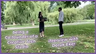 being a Co-founder of a Creative Tech Studio | interview with Doruk Eker