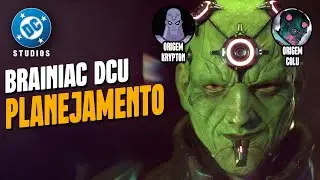 VAI SER O BRAINIAC! O VILÃO de HOMEM do AMANHÃ - O QUE FAZER, ORIGEM, PLANEJAMENTO