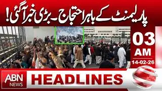Parliament Protest: Breaking News Erupts Outside! What's Happening? || 03 AM Headlines || ABN NEWS