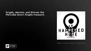 Angels, demons, and thieves: the Mancoba Seven Angels massacre