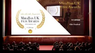 MiraBan UK Film Awards, II - Film Festival Trailer (2020)