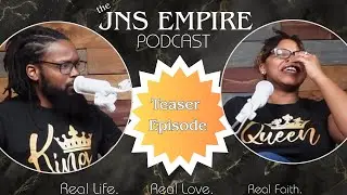 EMPIRE UNVEILED: THE TEASER EPISODE | NEW PODCAST | JNS EMPIRE