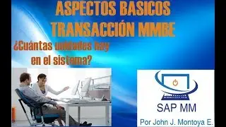 ASPECTOS B&Aacute;SICOS TRANSACCI&Oacute;N MMBE SAP MM