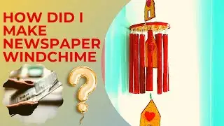 how to make windchime with newspaper@craftswalker858