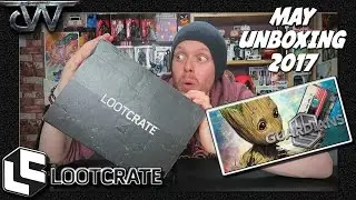 LOOT CRATE Unboxing MAY 2017 | GUARDIANS
