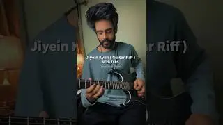 Jiyein kyun | Most Accurate Guitar lesson #guitar #guitarcover #musician #hindisong