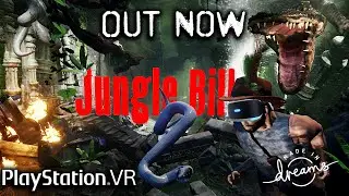 Jungle Bill 2 | Dreams PSVR on PS5 | Livestream (1080p60fps)